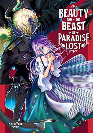 Beauty and the Beast of Paradise Lost, Vol. 2 by Kaori Yuki