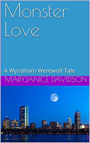 Monster Love: A Wyndham Werewolf Tale (Wyndham Werewolf #1.5)