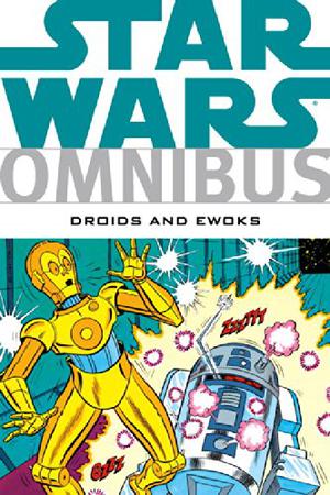 Star Wars Omnibus: Droids and Ewoks by Dave Manak, George Caragonne, John D'Agostino
