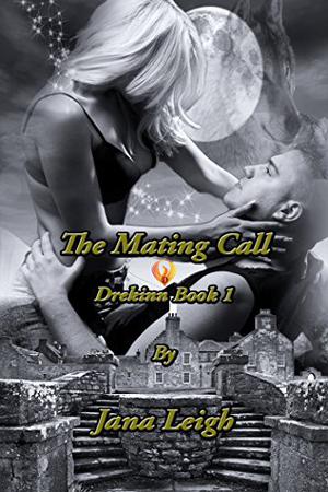 The Mating Call by Jana Leigh