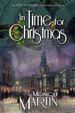 In Time for Christmas: An Out of Time Christmas Novella: (Out of Time #10.5)
