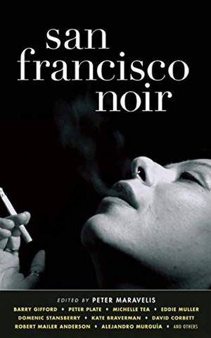 San Francisco Noir by Peter Maravelis, David Henry Sterry