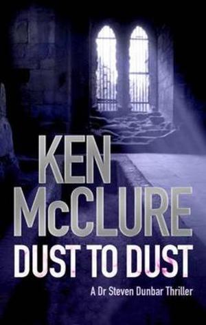 Dust To Dust by Ken McClure