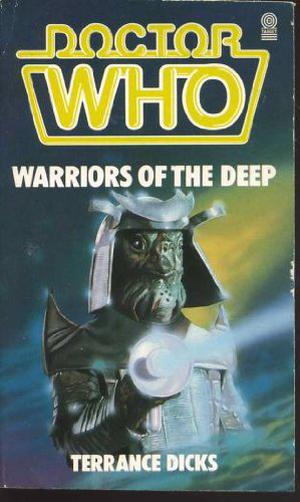 Doctor Who: Warriors of the Deep (Doctor Who Novelisations #131)