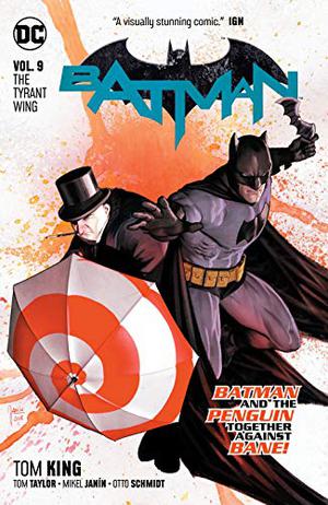 Batman, Volume 9: The Tyrant Wing (Batman 2016 Single Issues #58-60, Annual )