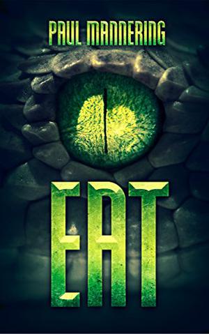 Eat by Paul Mannering