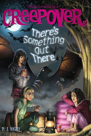 There's Something Out There (You're Invited to a Creepover #5)