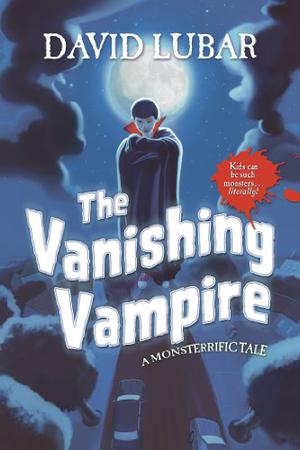 The Vanishing Vampire: A Monsterrific Tale (A Monsterrific Tale #2)