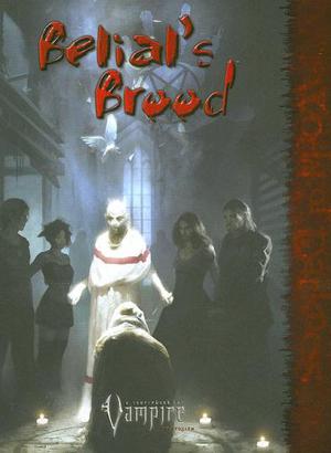 Belial's Brood: A Source Book for Vampire the Requiem by George Holochwost, Ari Marmell