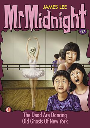 The Dead Are Dancing / Old Ghosts Of New York (Mr. Midnight #37)