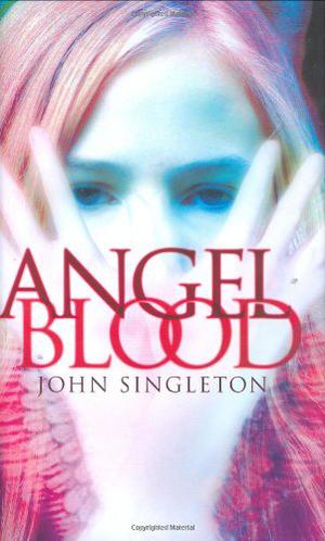 Angel Blood by John Singleton