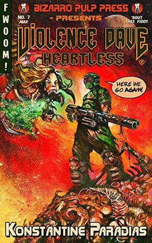 Violence Dave: Heartless by Konstantine Paradias