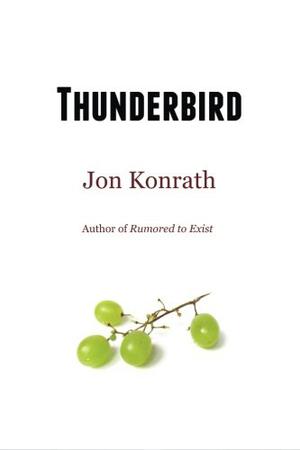 Thunderbird by Jon Konrath