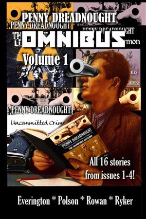 Penny Dreadnought Omnibus! Volume 1 by James Everington, Alan Ryker, Aaron Polson
