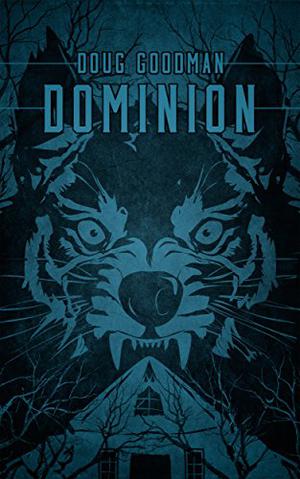 Dominion by Doug Goodman