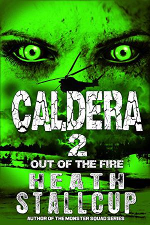 Out Of The Fire (Caldera #2)