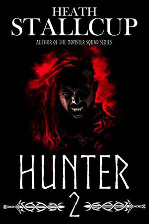 Hunter 2- Assassin For Hire by Heath Stallcup
