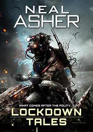 Lockdown Tales by Neal Asher