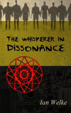 The Whisperer in Dissonance by Ian Welke