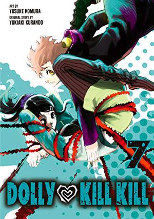Dolly Kill Kill, Vol. 7 (Dolly Kill Kill #7)