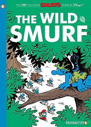 The Smurfs #21: The Wild Smurf (Les Schtroumpfs / The Smurfs #19)
