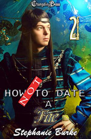 How Not To Date A Fae (How Not To #2)