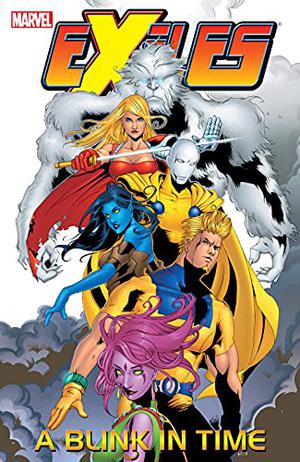Exiles - Volume 7: A Blink in Time (Exiles 2001 Collected Editions #7)