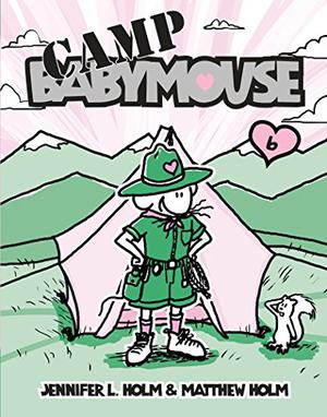 Camp Babymouse (Babymouse #6)