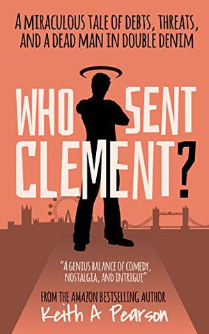 Who Sent Clement? by Keith A. Pearson, Кит А. Пирсон