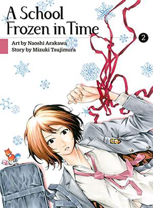 A School Frozen in Time, Vol. 2 (A School Frozen in Time #2)