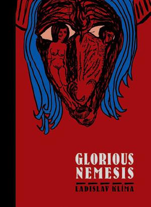 Glorious Nemesis by Ladislav Klíma