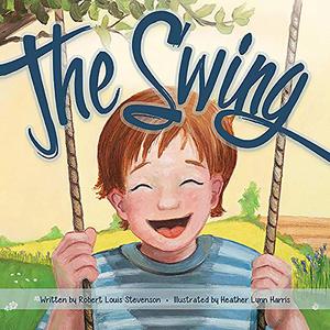 The Swing by Robert Louis Stevenson