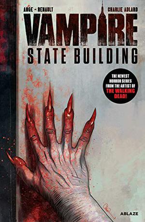 Vampire State Building by Ange, Patrick Renault, Charlie Adlard, Sébastien Gérard