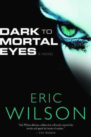 Dark to Mortal Eyes (Senses Series #1)