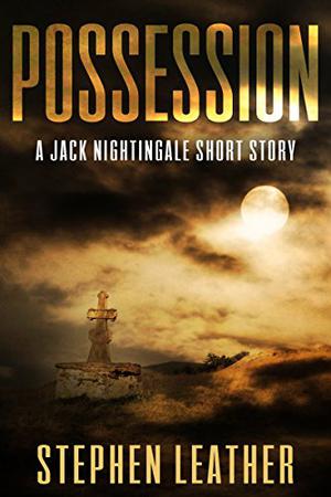 Possession: A Jack Nightingale Short Story by Stephen Leather