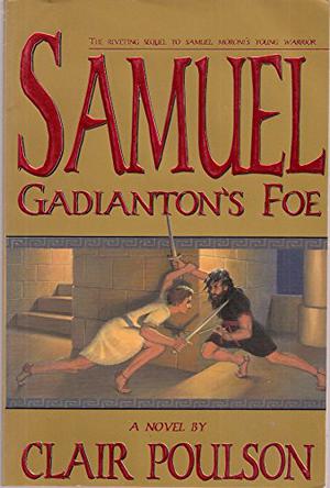 Samuel: Gadianton's Foe (Samuel Adventure #2)