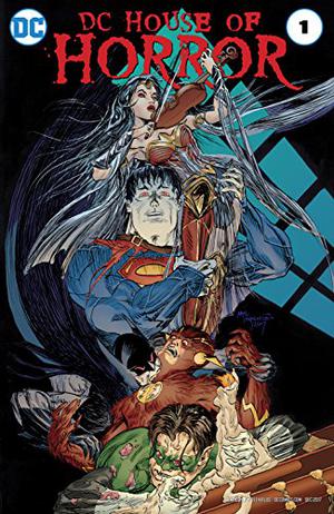 DC House of Horror  (2017) #1 by Keith Giffen, Brian Keene, Nick Cutter, Weston Ochse, Mary SanGiovanni, Bryan Smith, Edward Lee, Wrath White, Ronald Malfi, Lovern Kindzierski