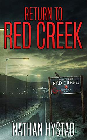 Return to Red Creek by Nathan Hystad, Will Damron