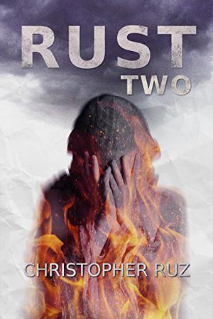 Rust: Season Two by Christopher Ruz