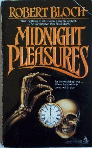 Midnight Pleasures by Robert Bloch, David Mann
