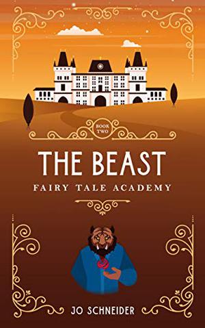 The Beast: A Beauty and the Beast Retelling by Jo Schneider