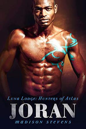 Joran (Luna Lodge; Hunters of Atlas #10)