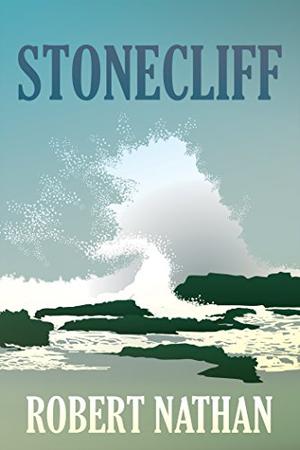 Stonecliff by Robert Nathan
