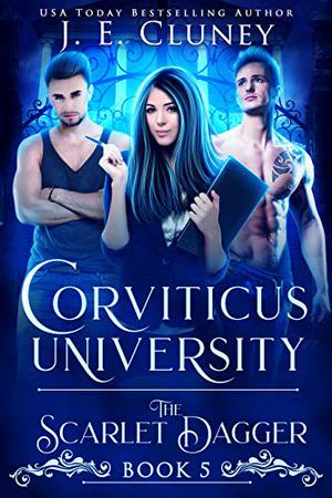 The Scarlet Dagger (Corviticus University #5)