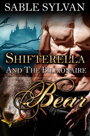 Shifterella and the Billionaire Bear (The Shifter Princes #1)