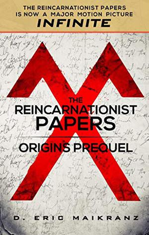 The Reincarnationist Papers - Origins Prequel (The Reincarnationist Papers #0.5)