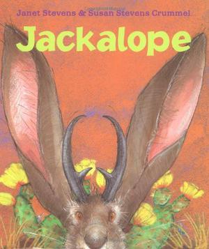 Jackalope by Janet Stevens, Susan Stevens Crummel