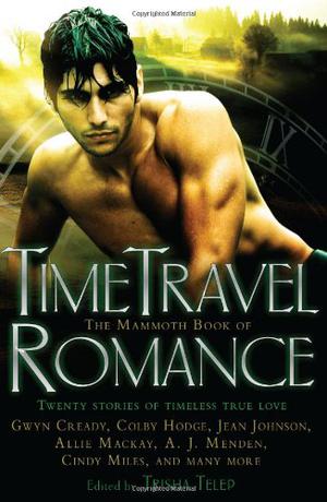 The Mammoth Book of Time Travel Romance (MacKinnon #.5 MacDuff;s Secret)