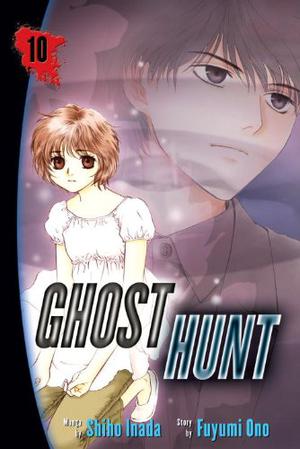 Ghost Hunt, Vol. 10 (Ghost Hunt #10)