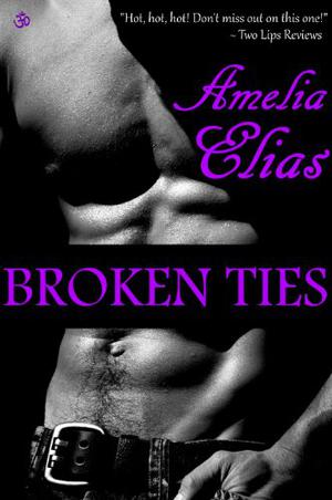 Broken Ties by Amelia Elias